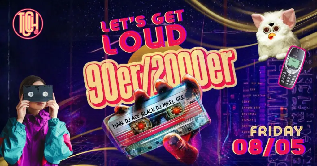 📼🔥 LET’S GET LOUD – 90s & 2000s 🔥📼   - Event im Tucholsky Kiel