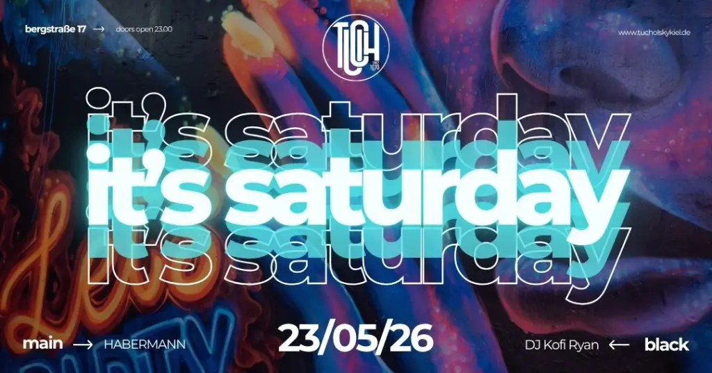 🔥🎧 IT’S SATURDAY – Pfingst Edition 🎧🔥  - Event im Tucholsky Kiel